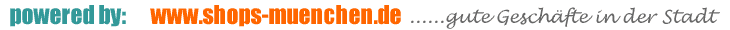 powered by: www.shops-muenchen.de 